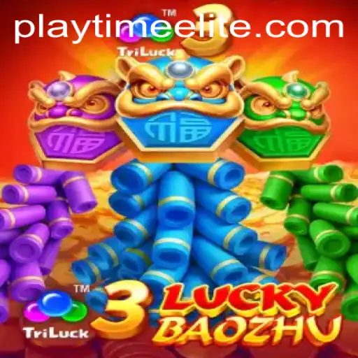 Exploring 3LuckyBaozhu: A Dive into the Thrilling Gameplay of PlayTime-No.1