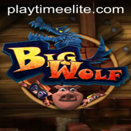 BigWolf: A Phenomenal Gaming Adventure with PlayTime-No.1 Experience
