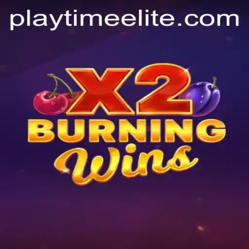 Exploring BurningWinsX2 and Its Rise to PlayTime-No.1