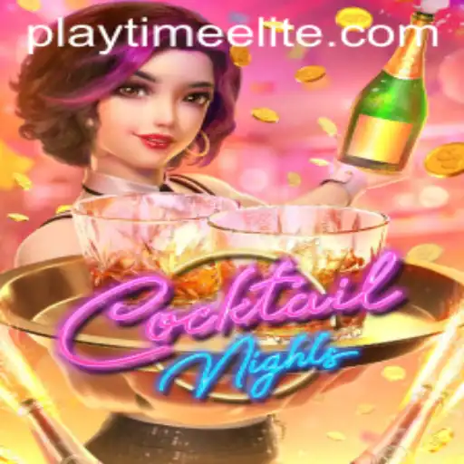 CocktailNights: Dive into the Game with PlayTime-No.1