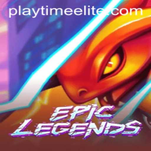 EpicLegends: The Rise of PlayTime-No.1