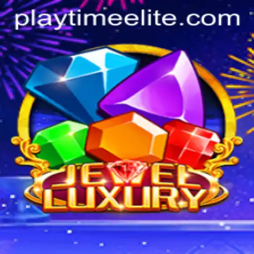 Discovering the World of JewelLuxury: A Comprehensive Guide to PlayTime-No.1