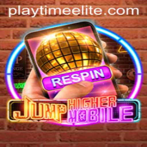 JumpHighermobile: Unleash the Ultimate PlayTime-No.1 Experience
