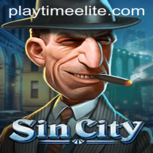 Exploring the World of SinCity: PlayTime-No.1