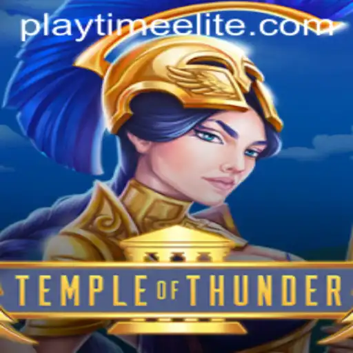 TempleofThunder: Unveiling the Mystical Adventure of PlayTime-No.1