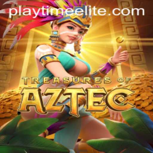 Exploring the Enchanting World of Treasures of Aztec: Your Guide to Becoming a PlayTime-No.1 Pro